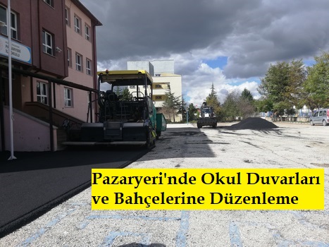 Pazaryeri’nde Okul Duvarları ve Bahçelerine Düzenleme