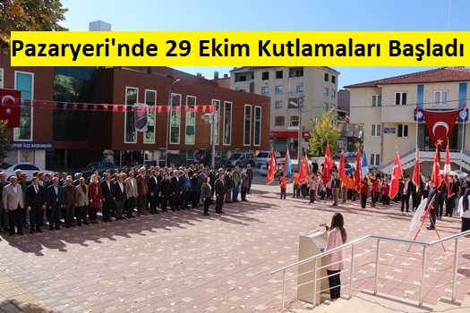 Pazaryeri’nde 29 Ekim Kutlamaları Başladı