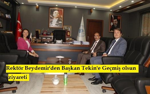 Rektör Beydemir’den Başkan Tekin’e Geçmiş olsun ziyareti