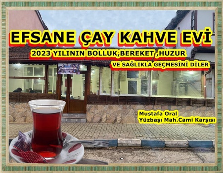 EFSANE ÇAY VE KAHVE EVİ YENİ YIL MESAJI