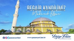 Pazaryeri Belediye Başkanı Tekin’in Regaip Kandil Mesajı