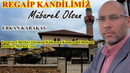 Pazaryeri Tarımsal Kalkınma Koop.Bşk.Karakaş’ın Regaip Kandili Mesajı