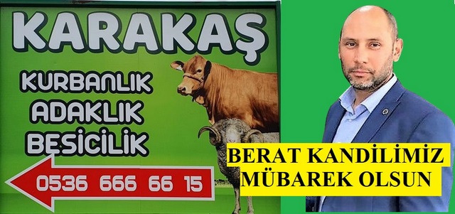 Tarımsal Kalkınma Kooperatifi ve Süt Birliği Başkanı Erkan Karakaş, Berat Kandili Mesajı