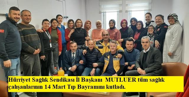 Bilecik Hürriyet Sağlık Sendikası İl Başkanı Özcan MUTLUER tüm sağlık çalışanlarının 14 Mart Tıp Bayramını kutladı.