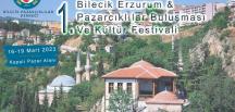1 nci Bilecik, Erzurum, Pazarcıklılar Buluşması ve Kültür Festivali