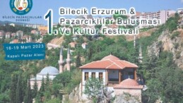 1 nci Bilecik, Erzurum, Pazarcıklılar Buluşması ve Kültür Festivali