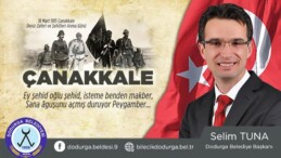 Dodurga Belediye Başkanı Selim Tuna’nın 18 Mart Çanakkale Zaferi Mesajı