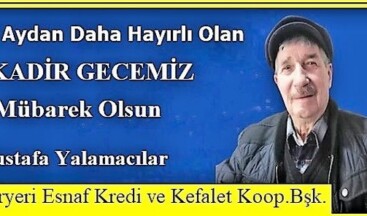 Pazaryeri Esnaf Kefalet Kooperatifi Başkanı Mustafa Yalamacılar’ın, Kadir Gecesi mesajı