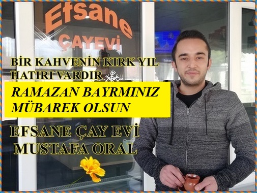 EFSANE ÇAY KAHVE EVİ’NİN BAYRAM MESAJI