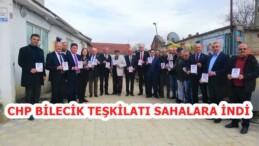 CHP BİLECİK TEŞKİLATI SAHALARA İNDİ