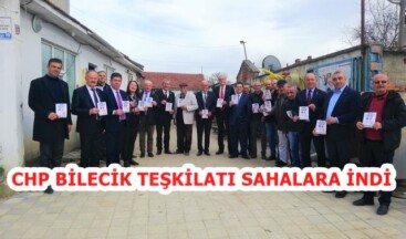 CHP BİLECİK TEŞKİLATI SAHALARA İNDİ