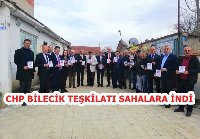 CHP BİLECİK TEŞKİLATI SAHALARA İNDİ