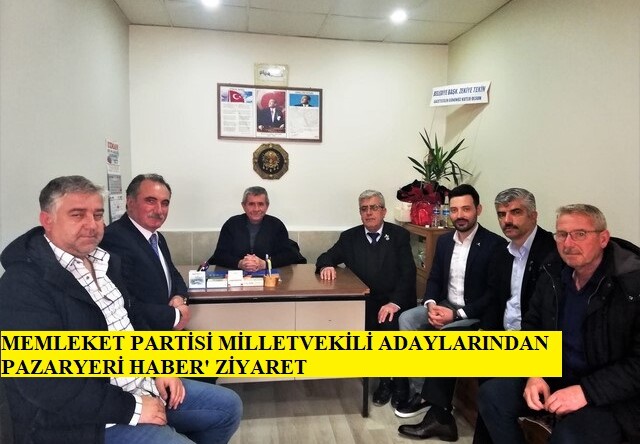 MEMLEKET PARTİSİ MİLLETVEKİ ADAYLARINDAN PAZARYERİ İLÇESİNE ZİYARET