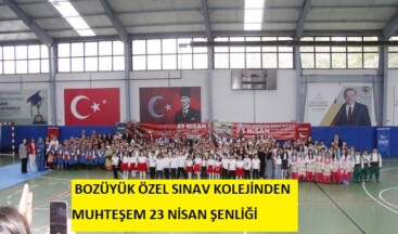 ÖZEL BOZÜYÜK SINAV KOLEJİNDEN MUHTEŞEM 23 NİSAN ŞENLİĞİ