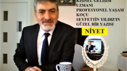 YAŞAM KOÇU YILDIZ’DAN GÜZEL BİR YAZI “NİYET”