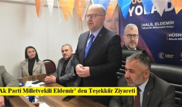 Ak Parti Milletvekili Eldemir’ den Teşekkür Ziyareti