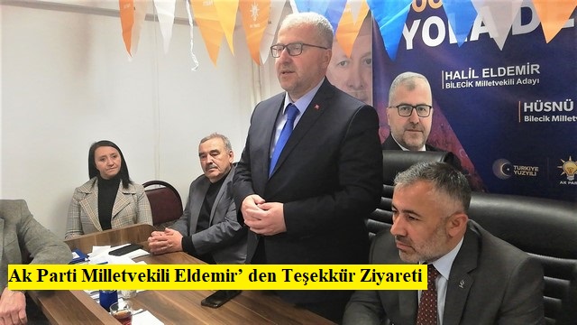 Ak Parti Milletvekili Eldemir’ den Teşekkür Ziyareti