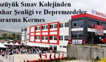 Bozüyük Sınav Kolejinden Bahar Şenliği ve Depremzedeler Yararına Kermes