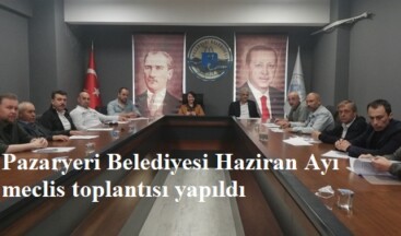 Pazaryeri Belediyesi meclis toplantısı yapıldı
