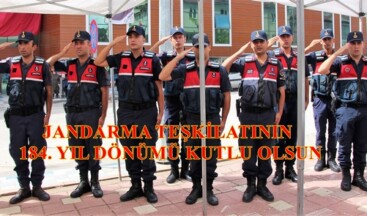 JANDARMA TEŞKİLATININ 184. KURULUŞ YIL DÖNÜMÜ
