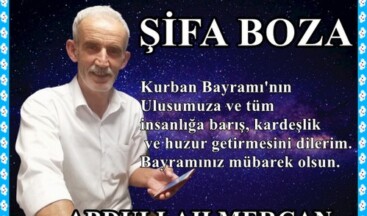 ŞİFA BOZA ABDULLAH MERCAN’IN KURBAN BAYRAM MESAJI