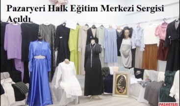 Pazaryeri Halk Eğitim Merkezi Yıl Sonu Sergisi
