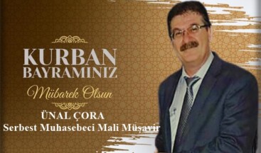 MM MUHASEBE ÜNAL ÇORA’NIN KURBAN BAYRAM MESAJI