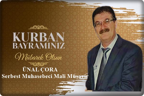 MM MUHASEBE ÜNAL ÇORA’NIN KURBAN BAYRAM MESAJI