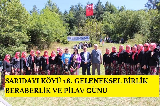 SARIDAYI KÖYÜ 18. GELENEKSEL BİRLİK BERABERLİK VE PİLAV GÜNÜ