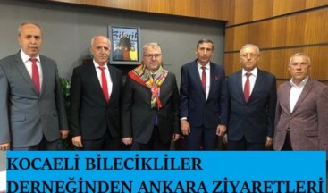 KOCAELİ BİLECİKLİLER DERNEĞİNDEN ANKARA ZİYARETLERİ