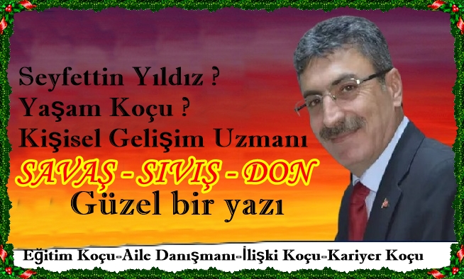 SAVAŞ-SIVIŞ-DON