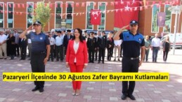 Pazaryeri İlçesinde 30 Ağustos Zafer Bayramı ve Türk Silahlı Kuvvetleri Günü
