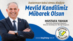 Bayırköy Belediye Başkanı Mustafa Yaman’ın Mevlit Kandili Mesajı