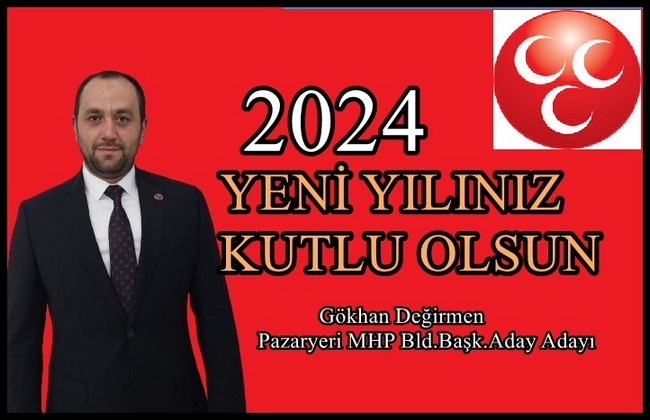 MHP BELEDİYE BAŞKANI ADAY ADAYI DEĞİRMEN’İN YENİ YIL MESAJI