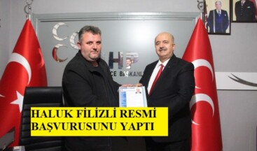 HALUK FİLİZLİ MHP İL GENEL ÜYELİĞİ MÜRACAATINI YAPTI