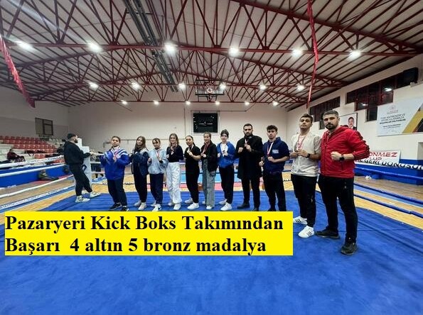 Pazaryeri Kick Boks Takımından Başarı  4 altın 5 bronz madalya