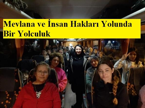 Mevlana ve İnsan Hakları Yolunda Bir Yolculuk