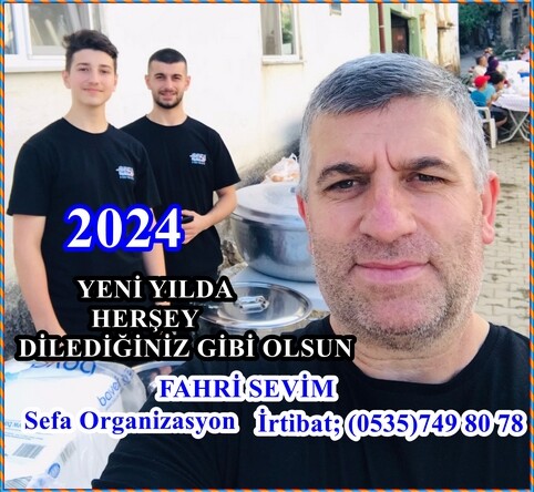 Sefa Organizasyon Fahri Sevim’in 2024 Yeni Yıl Mesajı