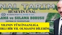 “Ünal Tarım” Hüseyin Ünal’ın Yeni Yıl Mesajı