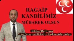 MHP Pazaryeri Belediye Başkan Aday Adayı Gökhan Değirmen’in Regaip Kandil Mesajı