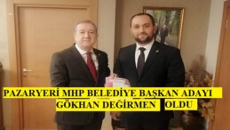 MHP’nin Pazaryeri Belediye başkan adayı Gökhan Değirmen Oldu