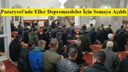 Pazaryerinde Miraç Kandilinde Eller Depremzedeler İçin Semaya Açıldı