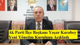 Ak Parti Pazaryeri İlçe Yönetimi Açıklandı