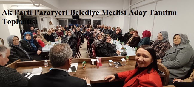 Ak Parti Belediye Meclisi Aday Tanıtım Toplantısı