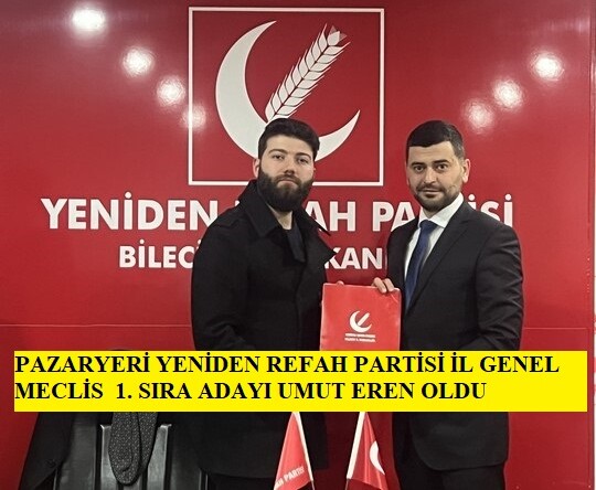 YENİDEN REFAH PARTİSİ İL GENEL MECLİS ADAYI UMUT EREN