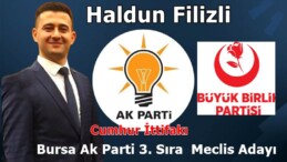 HEMŞERİMİZ HALDUN FİLİZLİ BURSA B.ŞEHİR  MECLİS ADAYI LİSTESİNDE