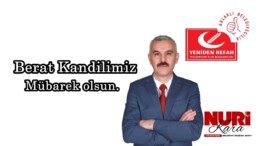 YENİDEN REFAH PARTİSİ BELEDİYE BAŞKAN ADAYI NURİ KARA’NIN BERAT KANDİLİ MESAJI