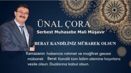 ÜNAL ÇORA’NIN BERAT KANDİLİ MESAJI