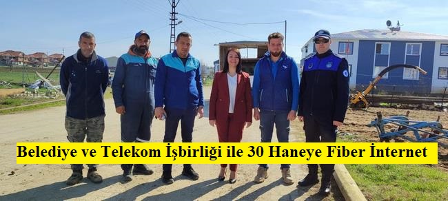 Belediye ve Telekom İşbirliği ile 30 Haneye Fiber İnternet