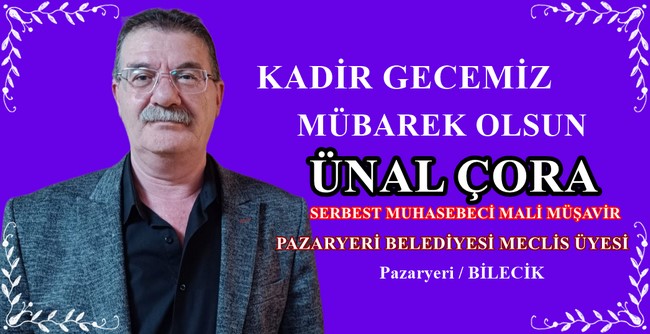 BELEDİYE MECLİS ÜYESİ ÇORA’NIN KADİR GECESİ MESAJI